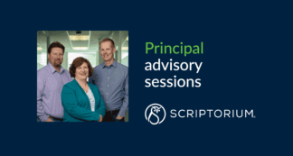 Three professionals stand smiling in a modern office hallway. To the right, the text reads “Principal advisory sessions” with “Principal” in green and the rest in white. Below is the Scriptorium logo, featuring a stylized owl and the company name in all caps. The background is dark blue.