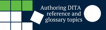 Authoring DITA reference and glossary topics