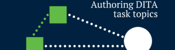 Authoring DITA task topics